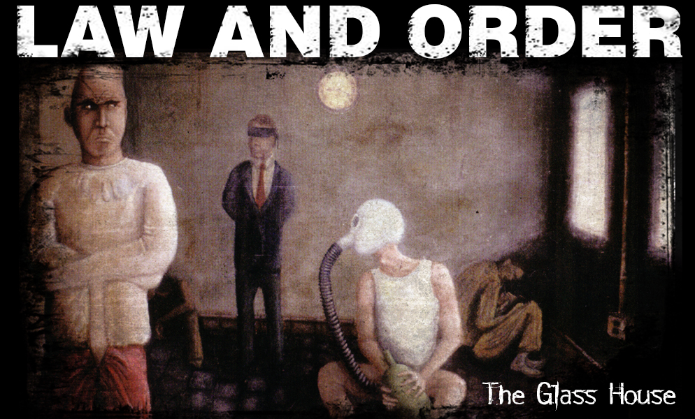 Law And Order - The Glass House
